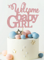 Декорация за торта с текст Welcome Baby Girl /Ch/